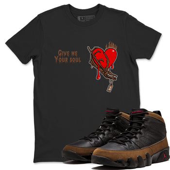 9s Olive shirts to match jordans Give Me Your Soul sneaker match tees Air Jordan 9 Olive match shoes to clothes SNRT Sneaker Tees unisex cotton Black 1 shirts