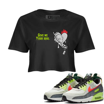 Sneaker Threads – Sneaker Tees To Match Air Max 90 Spruce Aura and Ghost Green – Give Me Your Soul Crop Tee Black 1. Perfect for Jordan releases 2025 colorways.
