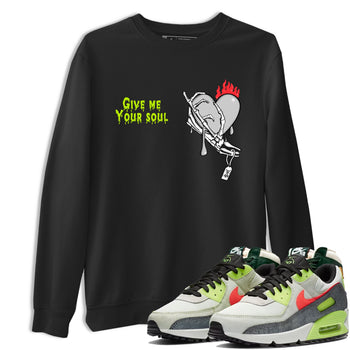 Sneaker Threads – Sneaker Tees To Match Air Max 90 Spruce Aura and Ghost Green – Give Me Your Soul Graphic Tee Black 1. Perfect for Jordan releases 2025 colorways.