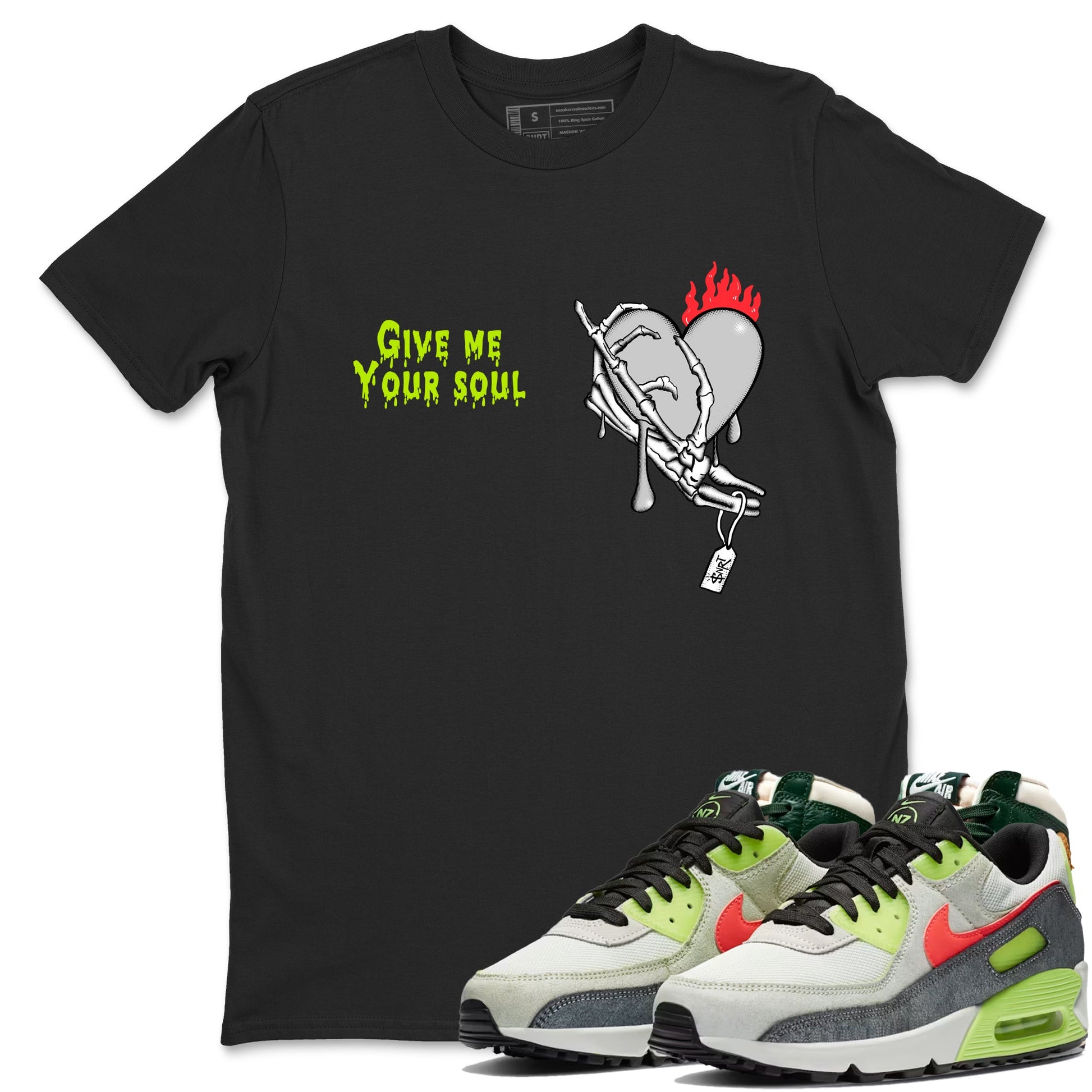 Sneaker Threads – Sneaker Tees To Match Air Max 90 Spruce Aura and Ghost Green – Give Me Your Soul Graphic Tee Black 1. Perfect for Jordan releases 2025 colorways.
