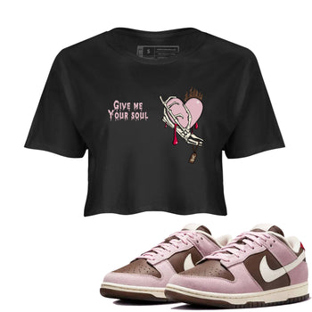 Dunk Cacao Wow And Pink Foam shirts to match jordans Give Me Your Soul unique Halloween sneaker tee Dunk Cacao Wow And Pink Foam SNRT Sneaker Release Tees unisex cotton Black 1 Crop Shirts