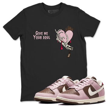 Dunk Cacao Wow And Pink Foam shirts to match jordans Give Me Your Soul unique Halloween sneaker tee Dunk Cacao Wow And Pink Foam SNRT Sneaker Release Tees unisex cotton Black 1 crew neck shirts