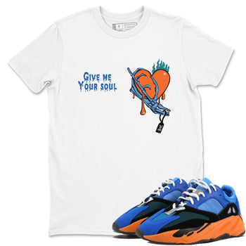 Yeezy 700 Bright Blue shirts to match jordans Give Me Your Soul unique Halloween sneaker tee Yeezy 700 Bright Blue match shoes to clothes SNRT Sneaker Tees unisex cotton White 1 shirts