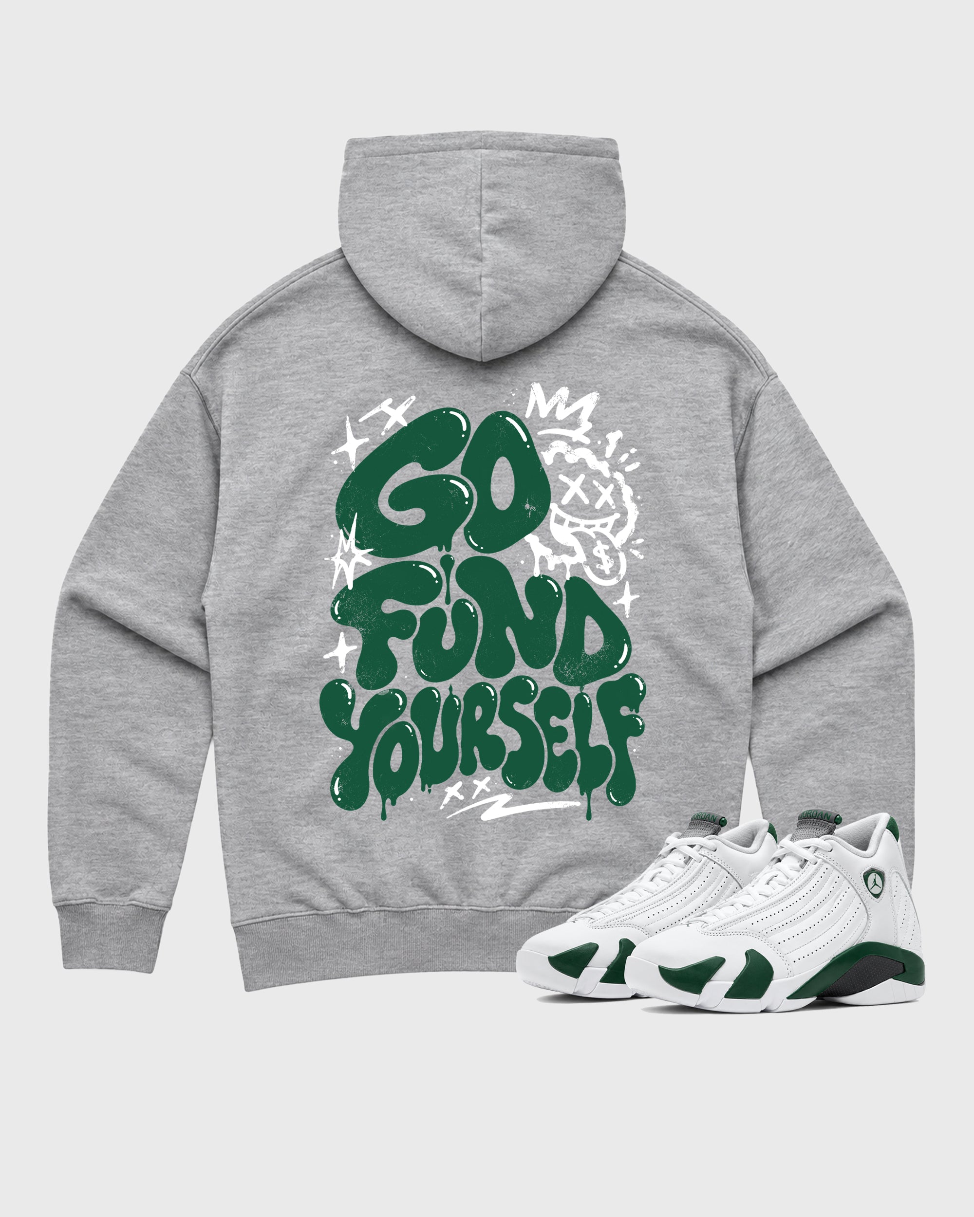 Go Fund Yourself Heather Grey Graphic Hoodie - 3, a graphic sneaker hoodie styled around Air Jordan 14 Retro Forest Green sneakers for a relaxed streetwear and sneaker look.