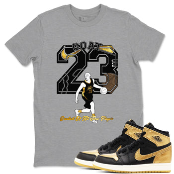 1s Black Metallic Gold shirts to match jordans Goat Player sneaker match tees Jordan 1 High OG Black and Gold SNRT Sneaker Tees streetwear brand Heather Grey 1 unisex cotton tee