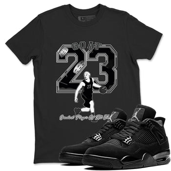 4s Black Cat shirts to match jordans Goat Player sneaker match tees Air Jordan 4 Black Cat match shoes to clothes SNRT Sneaker Tees unisex cotton Black 1 shirts