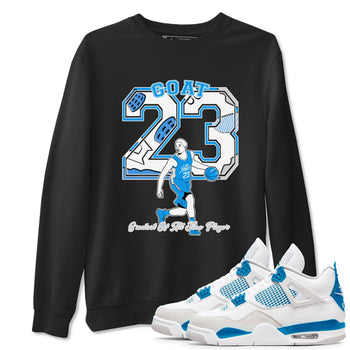 AJ 4 Military Blue shirt to match jordans Goat Player sneaker tees Air Jordan 4 Military Blue SNRT Sneaker Release Tees unisex cotton Black 1 crew neck shirt