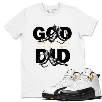 Best Sneakerfit graphic tee – Sneaker Tees To Match Air Jordan 12 Taxi Sneakers – God Did Tee White 1