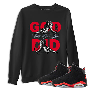 Sneaker match tees – Sneaker Tees To Match Air Jordan 6 Reverse Infrared Shoes – God Did Tee Black 1