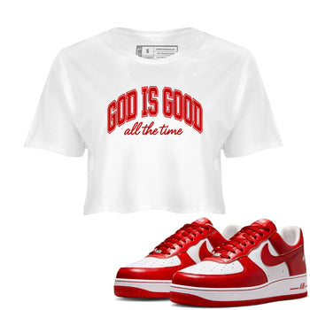 God Is Good womens crop tee made to vibe with the Air Force 1 University Red sneakers — the perfect match in White 1.