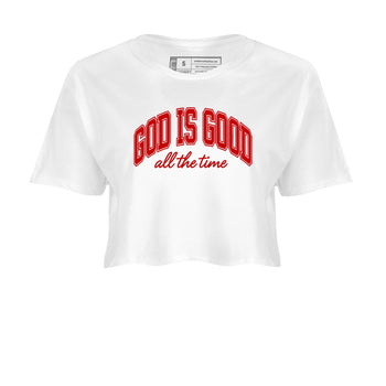 God Is Good womens crop tee made to vibe with the Air Force 1 University Red sneakers — the perfect match in White 2.
