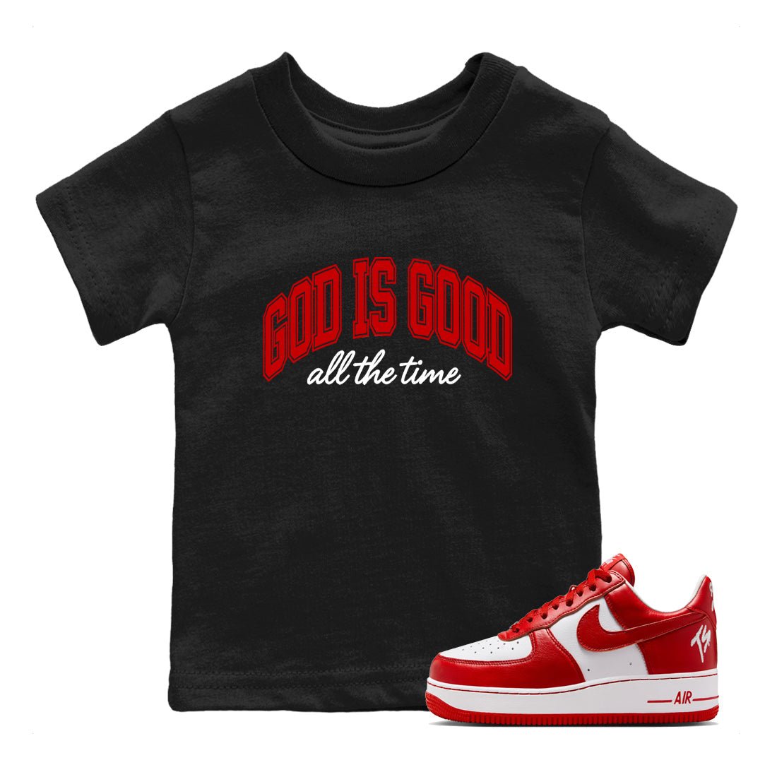God Is Good baby and kids t-shirt crafted for little sneakerheads to shine with the Air Force 1 University Red sneakers, displayed in Black 1.
