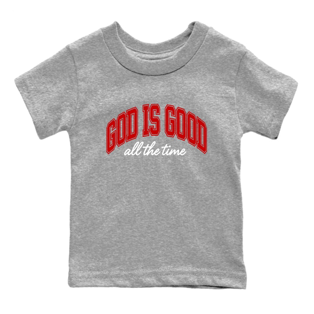 God Is Good baby and kids t-shirt crafted for little sneakerheads to shine with the Air Force 1 University Red sneakers, displayed in Heather Grey 2.