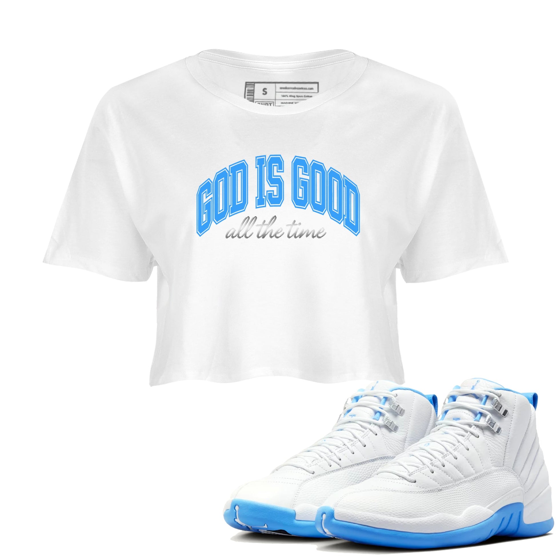 God Is Good womens crop tee made to vibe with the Air Jordan 12 White and University Blue sneakers — the perfect match in White 1.