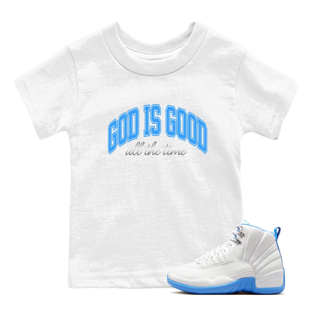 God Is Good baby and kids t-shirt crafted for little sneakerheads to shine with the Air Jordan 12 White and University Blue sneakers, displayed in White 1.