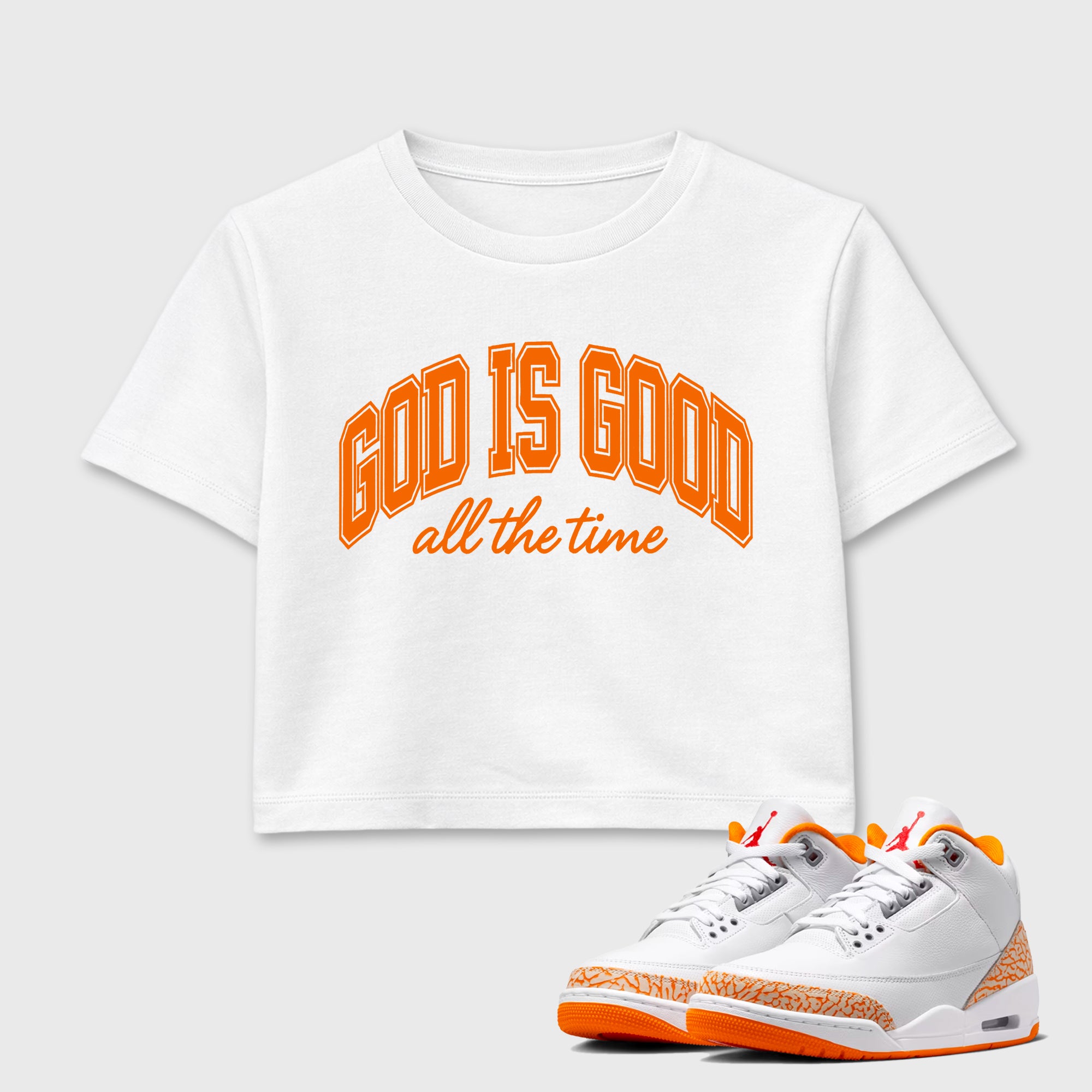 Sneaker match tees – Sneaker Tees To Match Air Jordan 3 Orange Citrus Shoes – God is Good Crop T-Shirt White 1