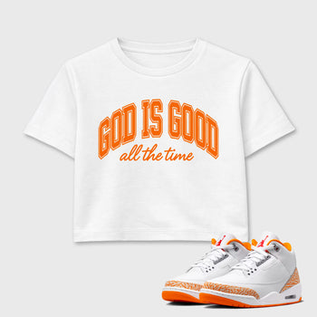 Sneaker match tees – Sneaker Tees To Match Air Jordan 3 Orange Citrus Shoes – God is Good Crop T-Shirt White 1