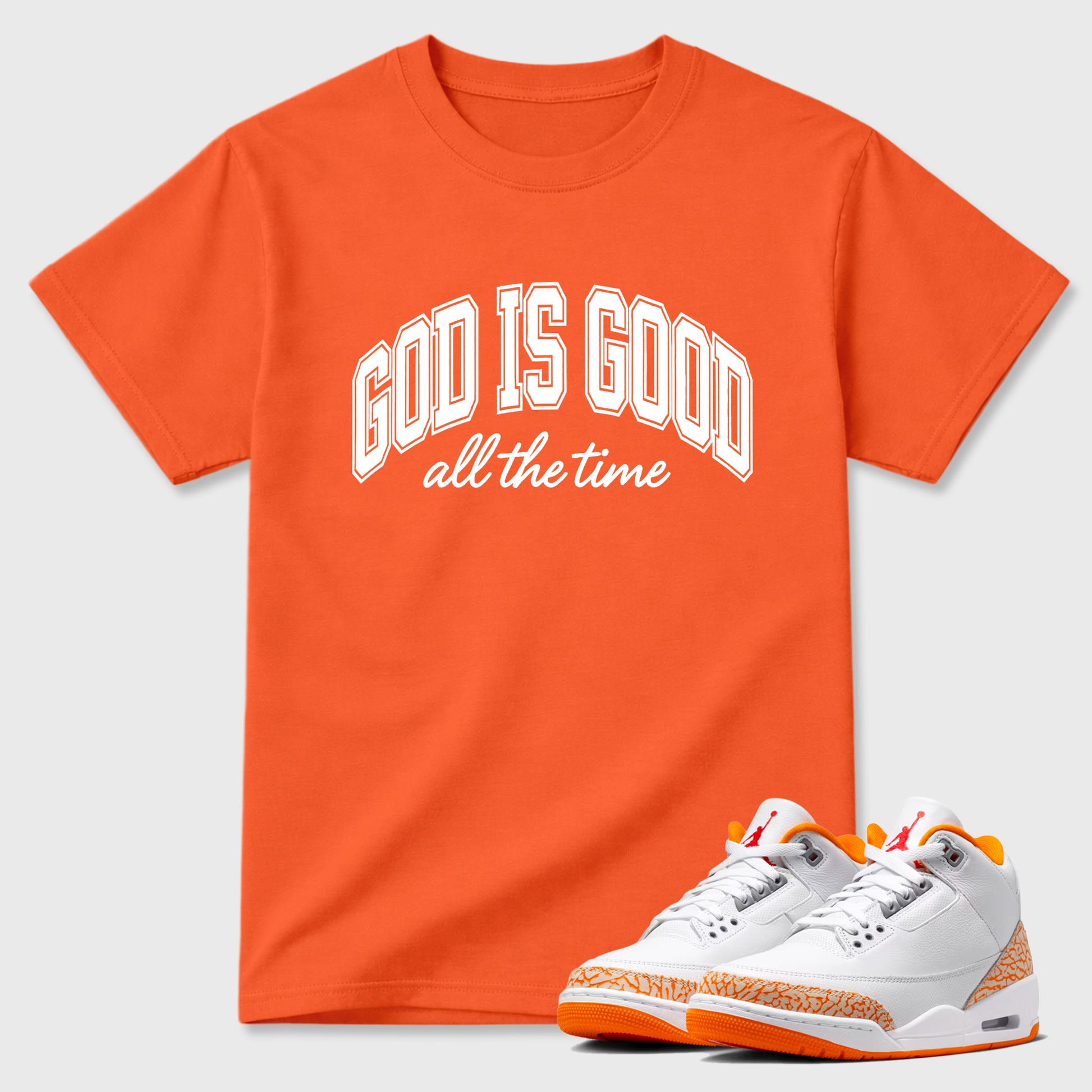 Sneaker match tees – Sneaker Tees To Match Air Jordan 3 Orange Citrus Shoes – God is Good Tee Orange 1