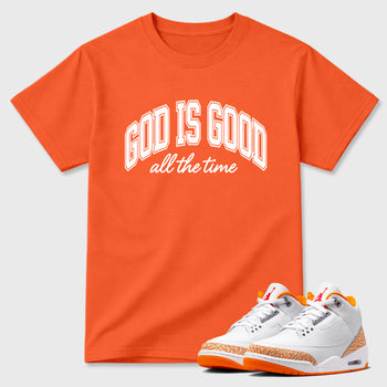 Sneaker match tees – Sneaker Tees To Match Air Jordan 3 Orange Citrus Shoes – God is Good Tee Orange 1