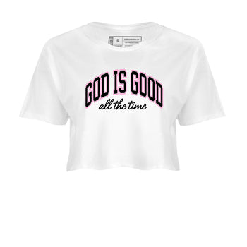 Perfect Valentine's Day Gifts graphic tee  – Sneaker Tees To Match Air Jordan 4 Pink Thunder – God Is Good Crop T-Shirt White 2