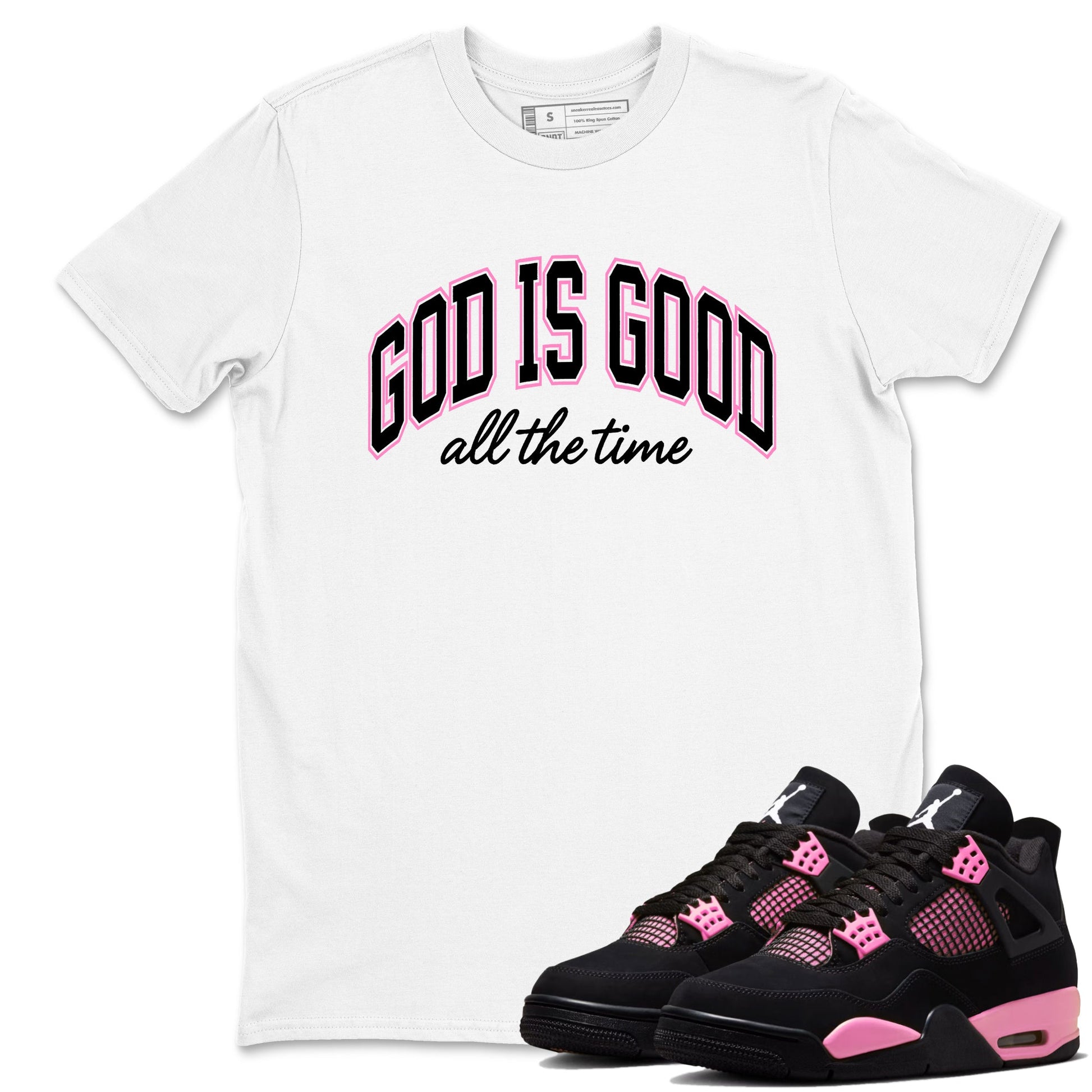 Perfect Valentine's Day Gifts graphic tee  – Sneaker Tees To Match Air Jordan 4 Pink Thunder – God Is Good Tee White 1