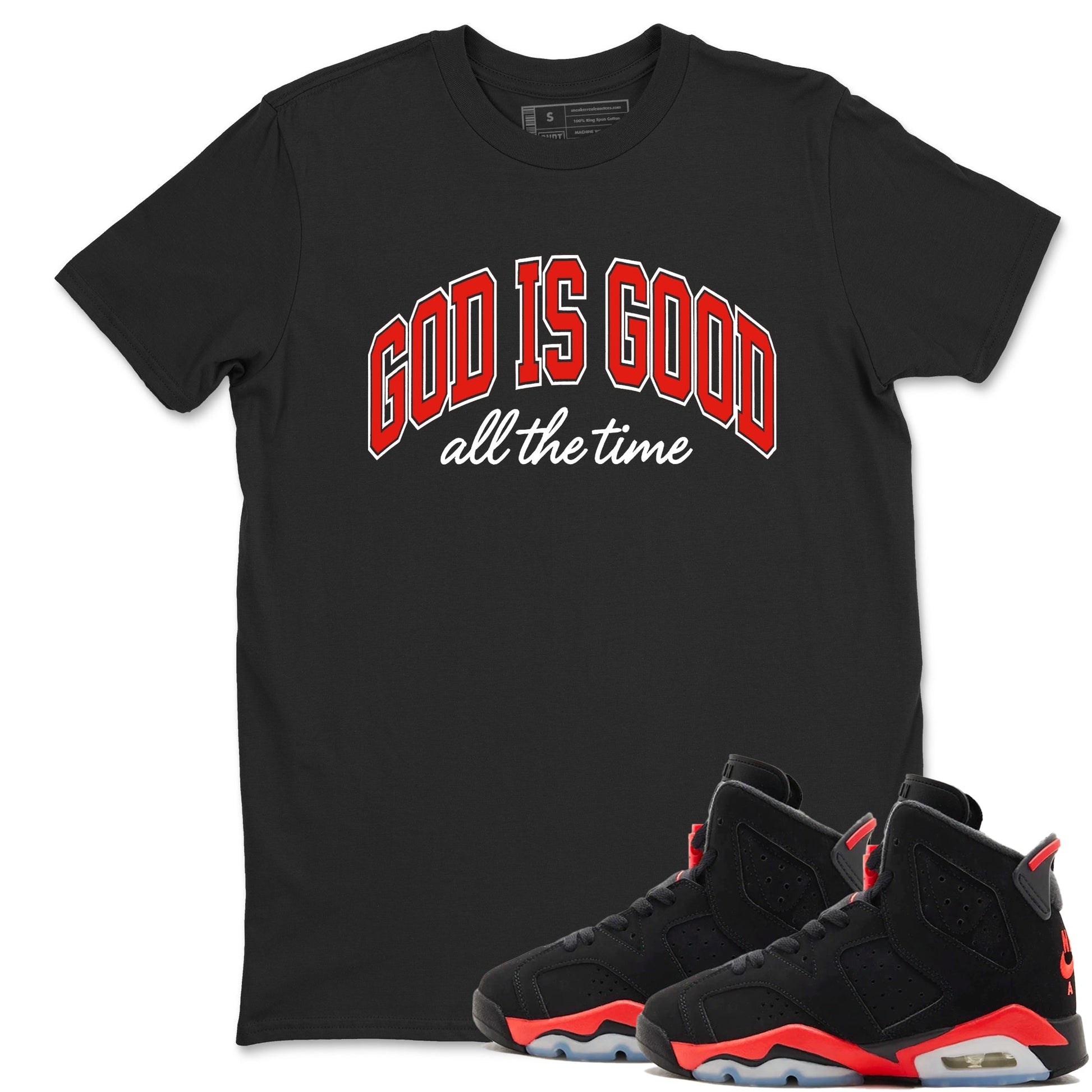 Perfect Valentine's Day Gifts graphic tee  – Sneaker Tees To Match Air Jordan 6 Reverse Infrared – God Is Good Tee Black 1