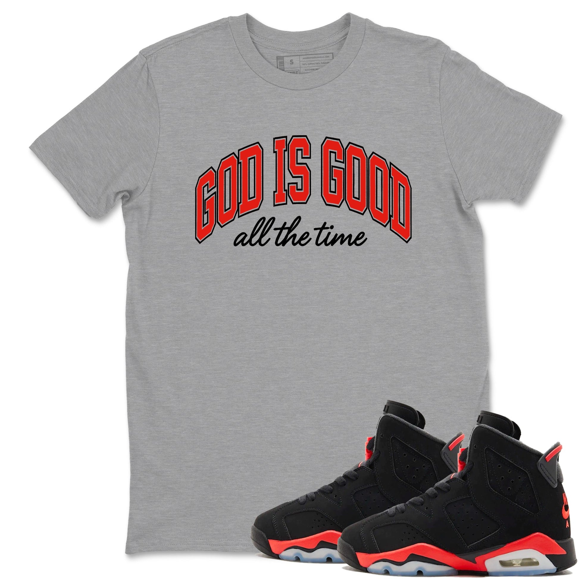 Perfect Valentine's Day Gifts graphic tee  – Sneaker Tees To Match Air Jordan 6 Reverse Infrared – God Is Good Tee Heather Grey 1