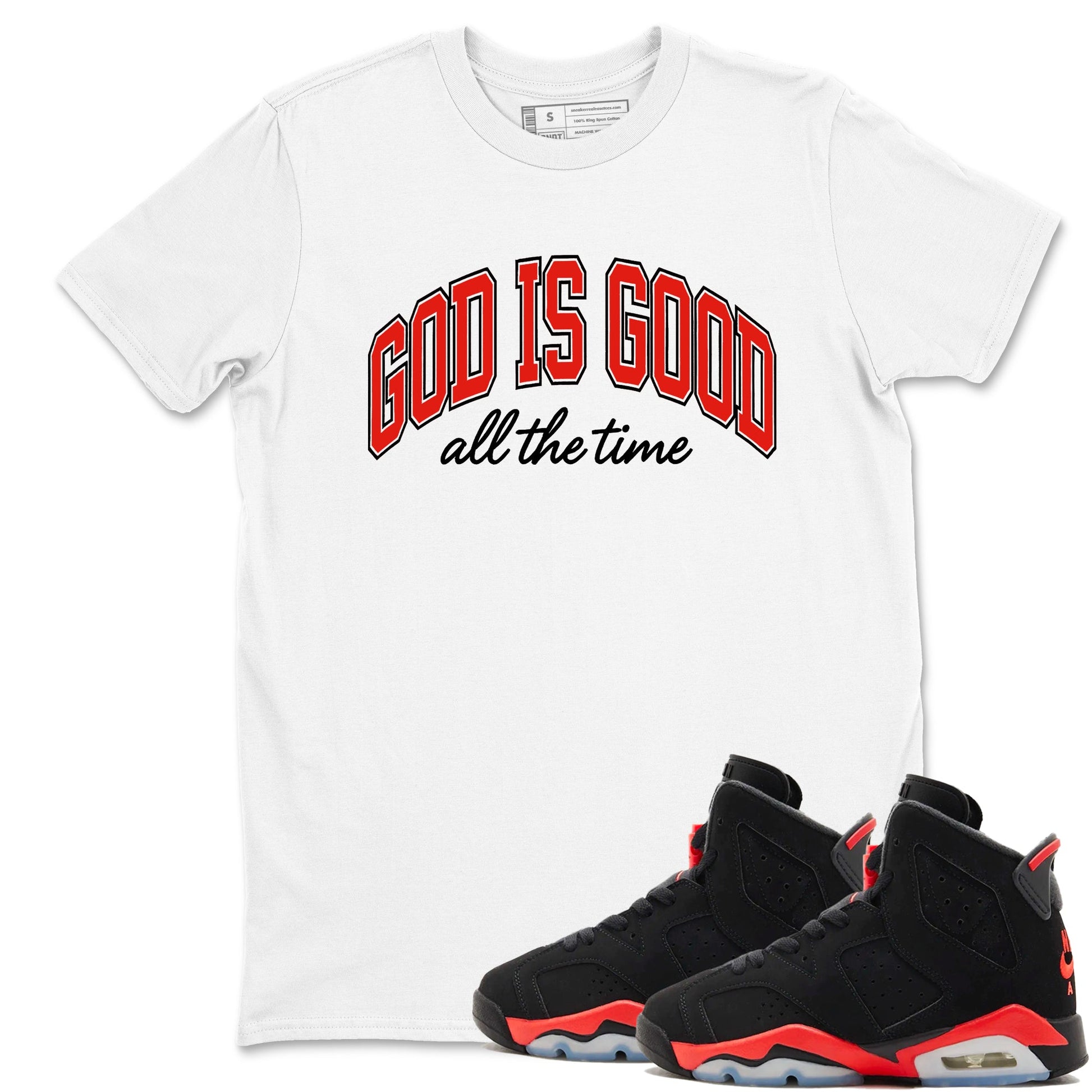 Perfect Valentine's Day Gifts graphic tee  – Sneaker Tees To Match Air Jordan 6 Reverse Infrared – God Is Good Tee White 1
