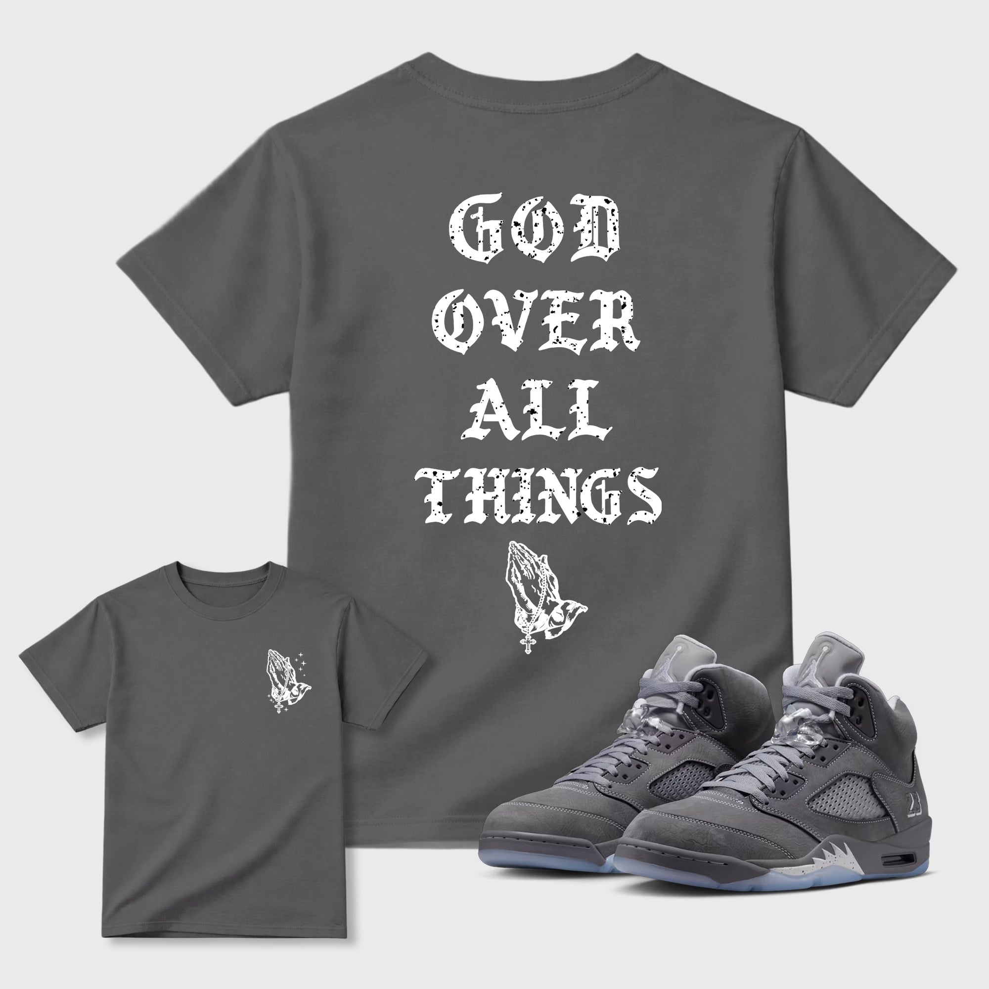 God Over All Things sneaker match t-shirt styled to complete your fit with the 5s Wolf Grey sneakers, shown in Cool Grey.