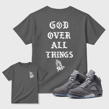 God Over All Things sneaker match t-shirt styled to complete your fit with the 5s Wolf Grey sneakers, shown in Cool Grey.