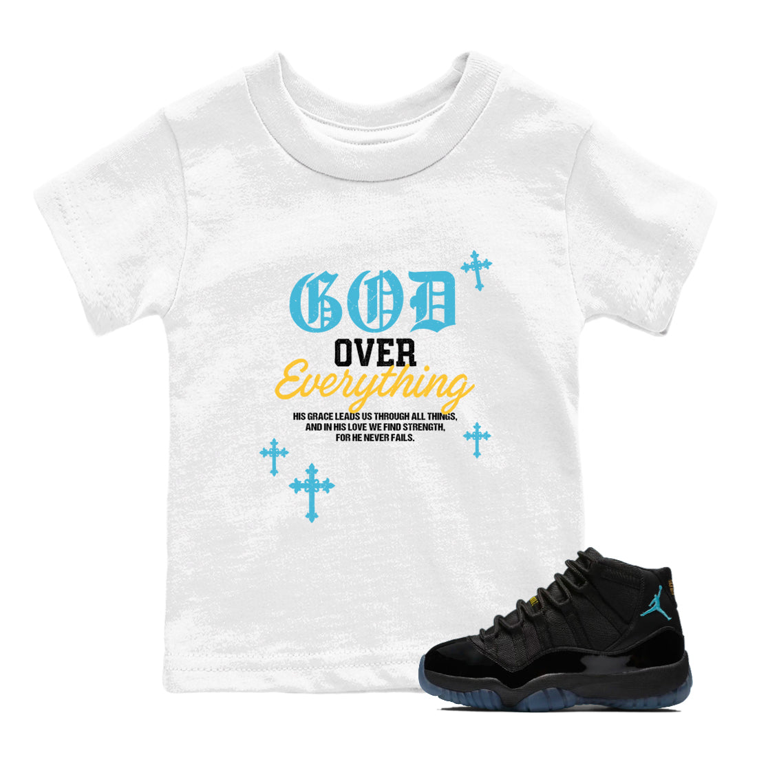 Sneaker match tees – Sneaker Tees To Match Air Jordan 11 Gamma Shoes – God Over Everything Kids T-Shirt White 1