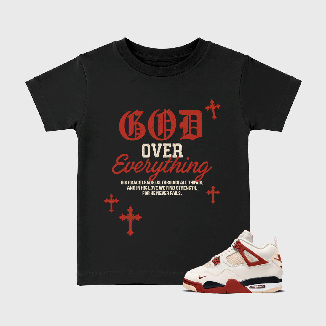 God Over Everything affordable baby and kids t-shirt designed to match the Air Jordan 4 Brick After Brick, featuring coordinated Black 1 options for the perfect little sneakerhead streetwear look.