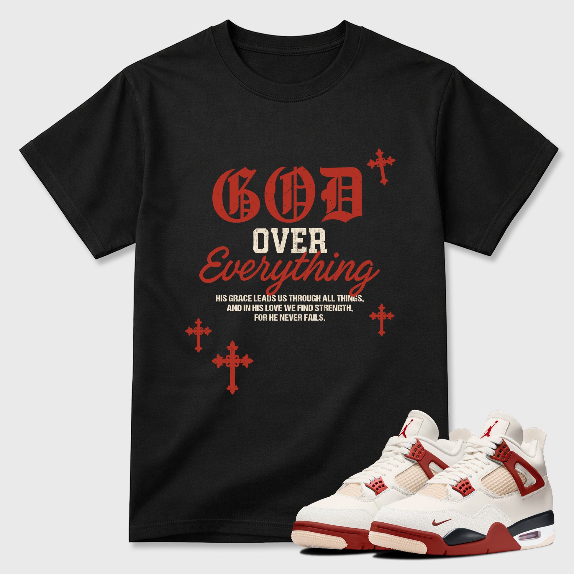 God Over Everything Graphic T-Shirt sneaker match tee designed for the Air Jordan 4 Brick After Brick, featuring coordinated color options for a perfect streetwear match. Black 1 shirt.