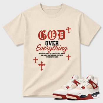 God Over Everything Graphic T-Shirt sneaker match tee designed for the Air Jordan 4 Brick After Brick, featuring coordinated color options for a perfect streetwear match. Natural 1 shirt.