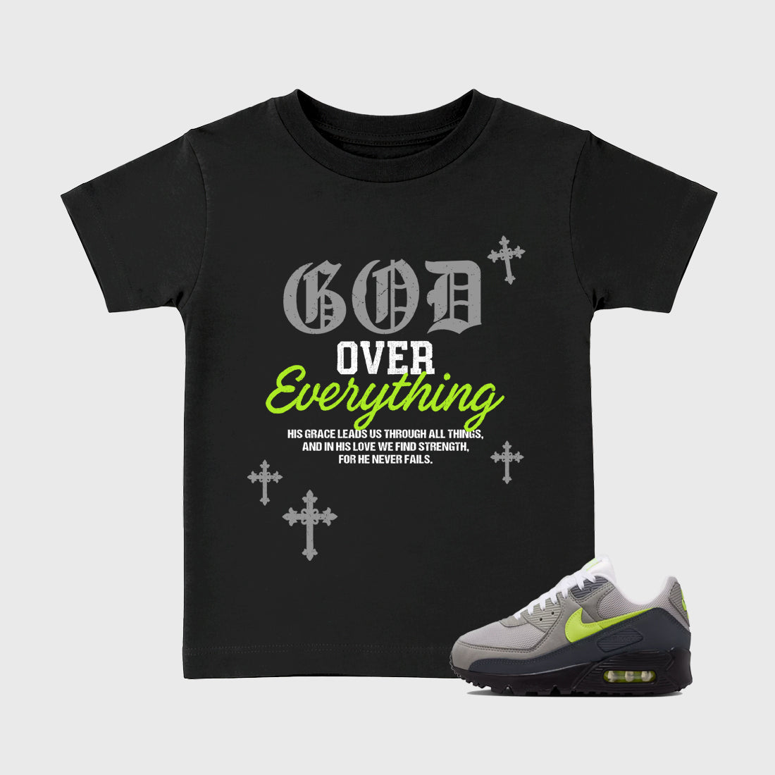 Sneakerfit graphic tee destination – Sneaker Tees To Match Air Max 90 Neon Yellow Sneakers – God Over Everything Kids T-Shirt Black 1