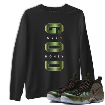 Sneaker match tees – Sneaker Tees To Match Air Foamposite One Pine Green Shoes – God Over Money Tee Black 1