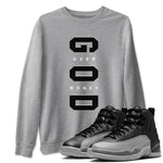 Air Jordan 12 Black And Wolf Grey t shirts to match sneakers God Over Money sneaker match tees 12s Black Wolf Grey tee SNRT Sneaker Tees unisex cotton Heather Grey 1 shirts