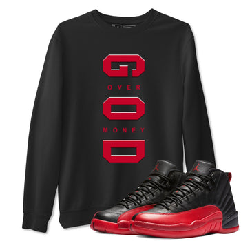 12s Flu Game shirts to match jordans God Over Money sneaker match tees Air Jordan 12 Retro Flu Game match shoes to clothes SNRT Sneaker Tees unisex cotton Black 1 shirts