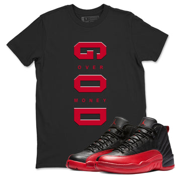 12s Flu Game shirts to match jordans God Over Money sneaker match tees Air Jordan 12 Retro Flu Game match shoes to clothes SNRT Sneaker Tees unisex cotton Black 1 shirts