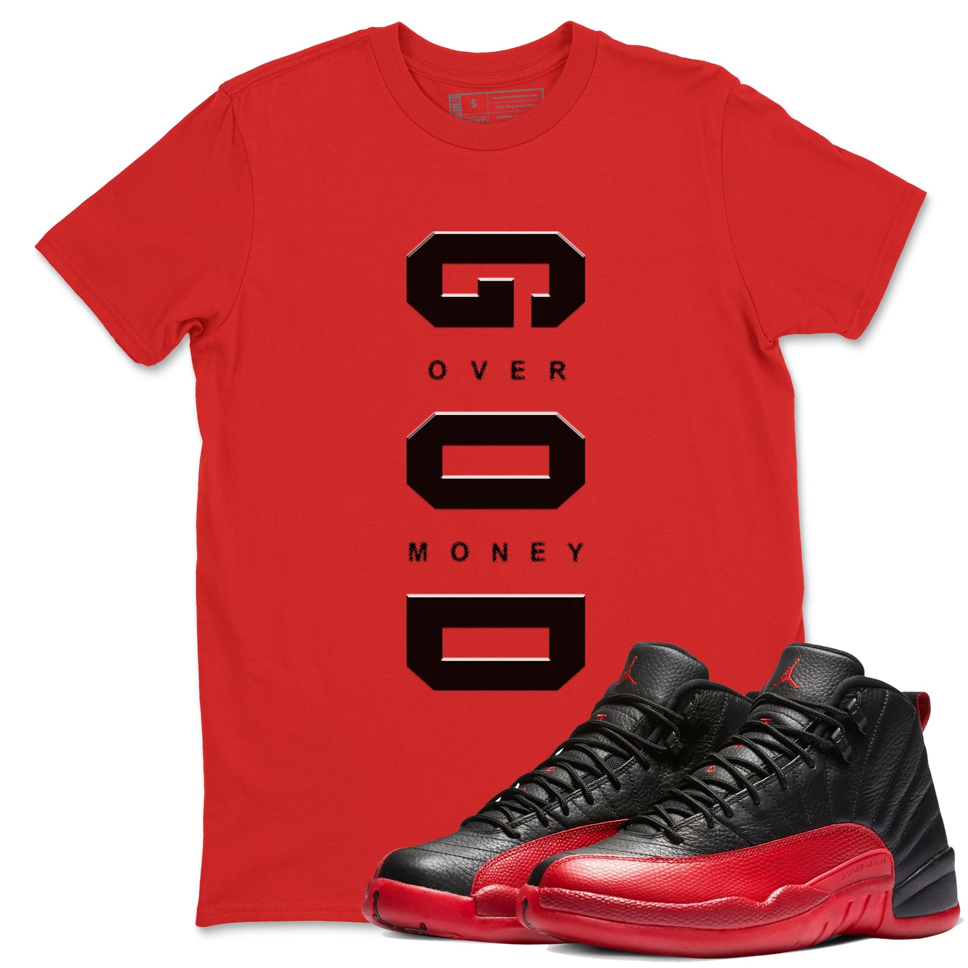 12s Flu Game shirts to match jordans God Over Money sneaker match tees Air Jordan 12 Retro Flu Game match shoes to clothes SNRT Sneaker Tees unisex cotton Red 1 shirts