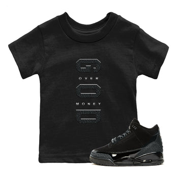 Air Jordan 3 Black Cat shirts to match jordans God Over Money sneaker match tees Jordan 3 Retro Black Cat best t shirts to wear with jordans SNRT Sneaker Tees Youth Baby Black 1 tee