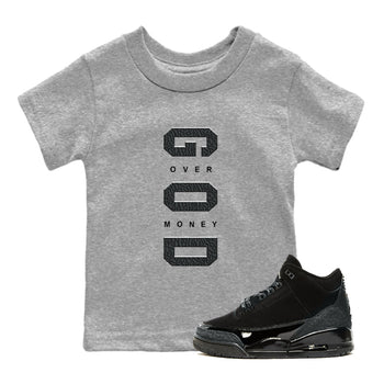Air Jordan 3 Black Cat shirts to match jordans God Over Money sneaker match tees Jordan 3 Retro Black Cat best t shirts to wear with jordans SNRT Sneaker Tees Youth Baby Heather Grey 1 tee