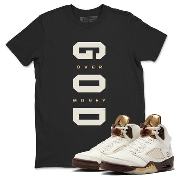 5s Golden Ticket shirts to match jordans God Over Money best t shirts to wear with jordans AJ 5 Retro Golden Ticket match shoes to clothes SNRT Sneaker Tees unisex cotton Black 1 shirts