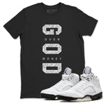 5s White Black shirts to match jordans God Over Money sneaker match tees Air Jordan 5 Retro White Black match shoes to clothes SNRT Sneaker Tees unisex cotton Black 1 shirts