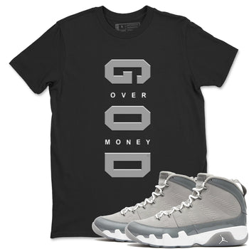 9s Cool Grey shirts to match jordans God Over Money sneaker match tees Air Jordan 9 Retro Cool Grey match shoes to clothes SNRT Sneaker Tees unisex cotton Black 1 shirts