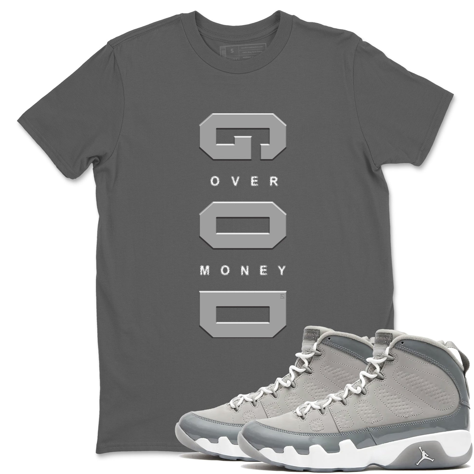 9s Cool Grey shirts to match jordans God Over Money sneaker match tees Air Jordan 9 Retro Cool Grey match shoes to clothes SNRT Sneaker Tees unisex cotton Cool Grey 1 shirts