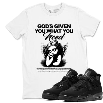 Best Christmas gifts for sneakerheads  – Sneaker Tees To Match Air Jordan 4 Black Cat Sneakers – God's Given You What You Need Graphic Tee White 1
