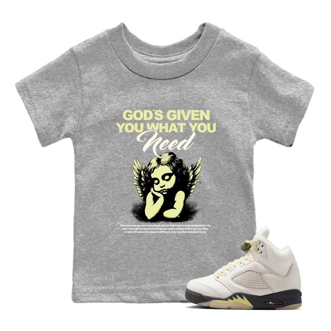 Sneaker match tees – Streetwear Graphic Tees Air Jordan 5 Luminous Green Sneakers – God's Given You What You Need Kids Craphic T-Shirt Heather Grey 1