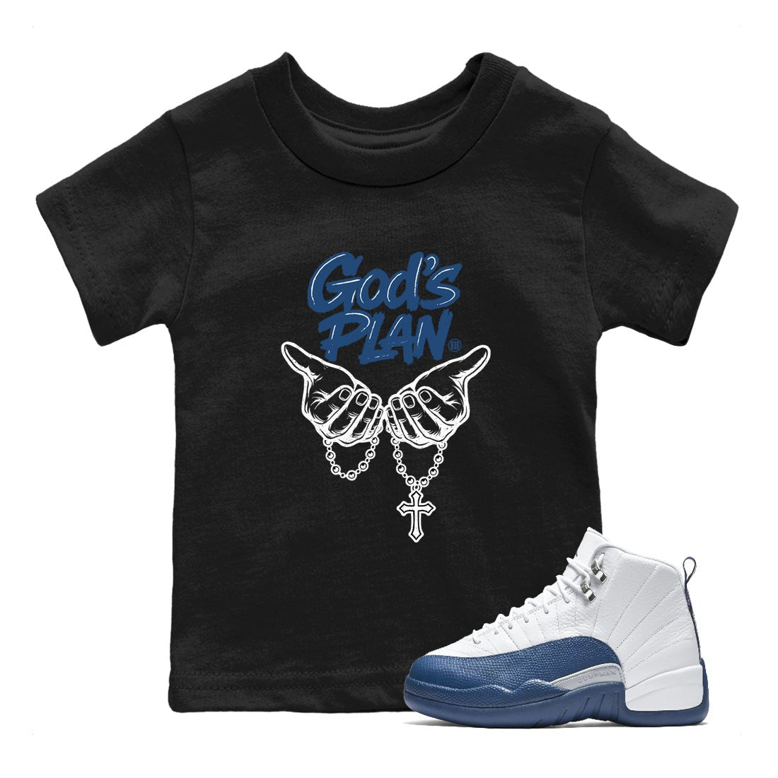 God's Plan baby and kids t-shirt crafted for little sneakerheads to with the Air Jordan 12 French Blue sneakers, displayed in Black 1.