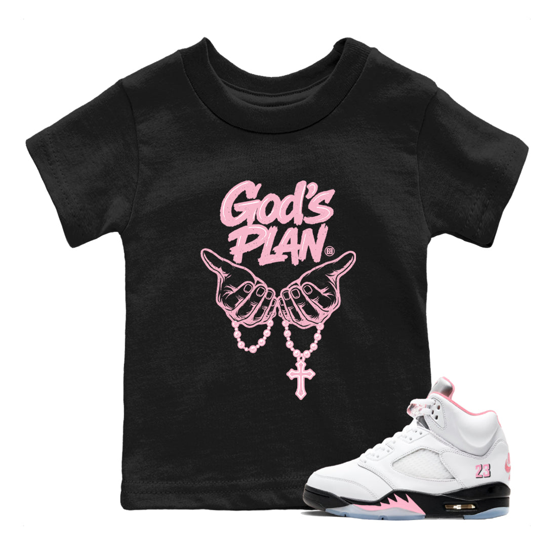 Sneaker match tees – Sneaker Tees To Match Air Jordan 5 Medium Soft Pink Shoes – God's Plan Kids T-Shirt Black 1